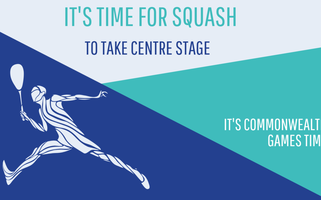 INSPIRED BY THE COMMONWEALTH GAMES – TRY SQUASH!